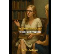 THE CHRISTIAN SOLDIER: Psalms and Prophets