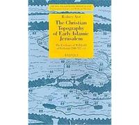The Christian Topography of Early Islamic Jerusalem, Studia Traditionis Theologiae: Explorations in Early and Medieval Theology Rodney Aist (Auteur)