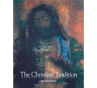 The Christian Tradition by Ralph Keen Ralph Keen (Auteur)