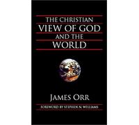 The Christian View Of God And The World