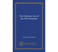 The Christian view of the Old Testament