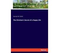The Christian's Secret Of A Happy Life