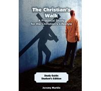 The Christian's Walk - Student's Edition
