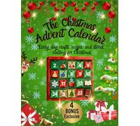 The Christmas Advent Calendar: Every day crafts, recipes, and stories...waiting for Christmas.