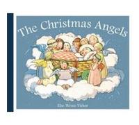The Christmas Angels by Else WenzVietor Else WenzVietor (Auteur)