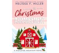 The Christmas Arrangement A Mistletoe Mountain Novel - Melissa F. Miller - Brown Street Books - ebook (ePub) - Livre