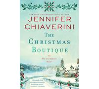 The Christmas Boutique: A Heartwarming Christmas Romance Set in the Boutique at Elm Creek Manor