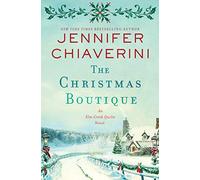 The Christmas Boutique: An Elm Creek Quilts Novel