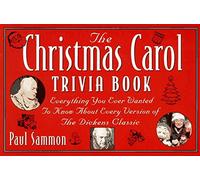 The Christmas Carol Trivia Book: Everything You Ever Wanted to Know About Every Version of the Dickens Classic by Paul Sammon (1994-11-03)