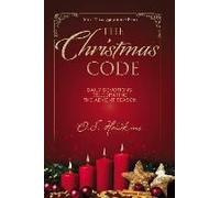 The Christmas Code: Daily Devotions Celebrating The Advent Season