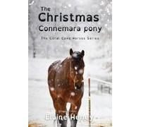 The Christmas Connemara Pony - Dyslexia Friendly