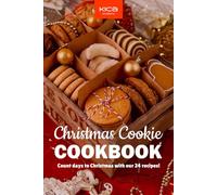 The Christmas Cookie Cookbook: 24 Beloved Cookie Recipes to Make Warm Christmas Memories