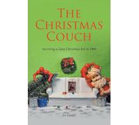 The Christmas Couch: Surviving a Zany Christmas Eve in 1969