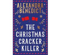 The Christmas Cracker Killer: The new fiendishly clever Christmas mystery from the bestselling author of Murder on the Christmas Express