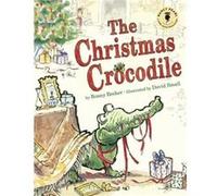 The Christmas Crocodile by Bonny Becker Inconnu (Auteur)