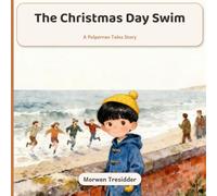 The Christmas Day Swim: A Polperran Christmas tale