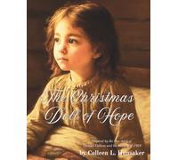 The Christmas Doll of Hope: Inspired by the true story of Thomas Cottam and the miracle of 1863