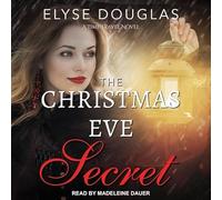 The Christmas Eve Secret: A Time Travel Novel