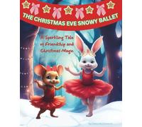The Christmas Eve Snowy Ballet