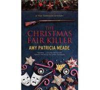 The Christmas Fair Killer Amy Patricia Meade (Auteur)