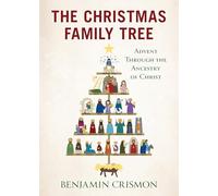 The Christmas Family Tree: Advent Through the Lineage of Jesus