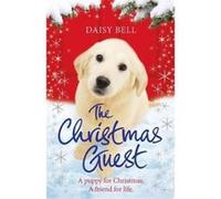 The Christmas Guest: A heartwarming tale to curl up with by the fire - [Version Originale] Daisy Bell (Auteur)
