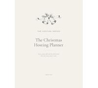 The Christmas Hosting Planner: A Holiday Organizer for Menus, Guest Lists, Parties & Gatherings - Gift, Budget & Shopping Trackers Included