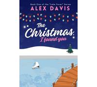 The Christmas I Found You: Christmas Eve Edition