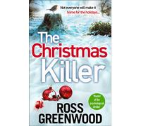 The Christmas Killer - Ross Greenwood - Boldwood Books - ebook (ePub) - Livre