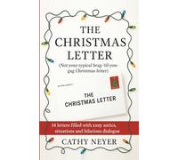 The Christmas Letter: A Hilarious Collection of Funny Holiday Letters, Short Christmas Stories and Laugh-Out-Loud Seasonal Humor