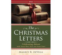 The Christmas Letters: Celebrating Advent With Those Who Told the Story First