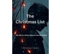 THE CHRISTMAS LIST: Who Did You Betray When You Were Seventeen?
