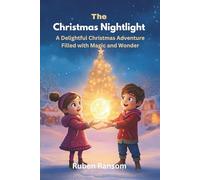 The Christmas Nightlights: A Delightful Christmas Adventure Filled with Magic and Wonder