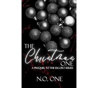 The Christmas One: Prequel to The Escort Series