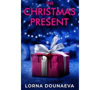 The Christmas Present: Kein Entkommen an Weihnachten
