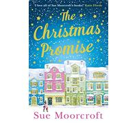 The Christmas Promise by Sue Moorcroft Paperback Book Sue Moorcroft (Auteur)
