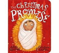 The Christmas Promise Board Book: (Teaches toddlers about the birth of Jesus in this simple version of the Christmas story)
