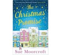 The Christmas Promise by Sue Moorcroft Paperback Book Sue Moorcroft (Auteur)