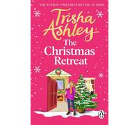 The Christmas Retreat The heart-warming new festive romance from the Sunday Times bestseller - Trisha Ashley - Transworld digital - ebook (ePub) - Livre