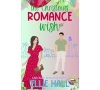 The Christmas Romance Wish: A Sweet Small Town Age Gap Romantic Comedy
