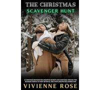 The Christmas Scavenger Hunt: A Slow Burn Forced Proximity Enemies to Lovers Christmas Holiday Romance