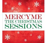 The Christmas Sessions by MercyMe [Audio CD] NEUF