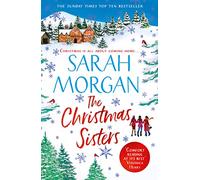 THE CHRISTMAS SISTERS: The Sunday Times top ten feel-good and romantic bestseller!