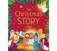 The Christmas Story by J.John Inconnu (Auteur)