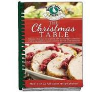 The Christmas Table: Make Your Holidays Extra Special With Our Abundant Collection of Delicious Seasonal Recipes, Creative Tips and Sweet Memories (Seasonal Cookbook Collection) - [Version Originale]