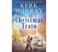The Christmas Train - Kerk Murray - Magnolia Press - ebook (ePub) - Livre