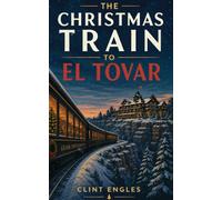 The Christmas Train To El Tovar