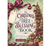 The Christmas Tree Blessing Book: 50 Blessings to Color and Treasure