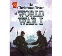 The Christmas Truce Of World War I