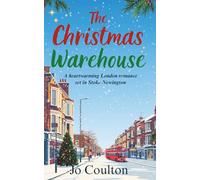 The Christmas Warehouse: A heart-warming London romance set in Stoke Newington